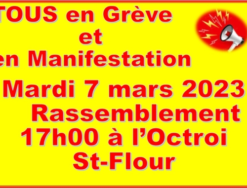 Le 7 mars, mettons la France à l’arrêt – Tous·tes en grève ! 17h à l’Octroi à Saint-Flour
